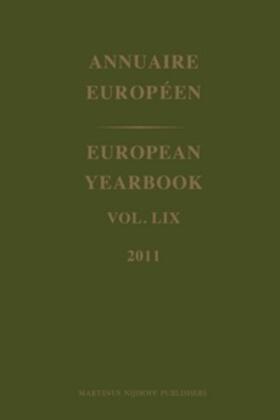 European Yearbook / Annuaire Européen, Volume 59 (2011)