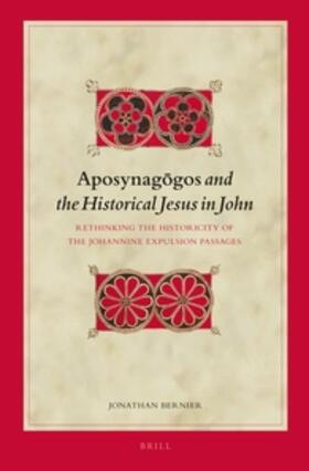 Aposynag&#333;gos and the Historical Jesus in John