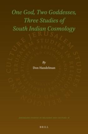 One God, Two Goddesses, Three Studies of South Indian Cosmology