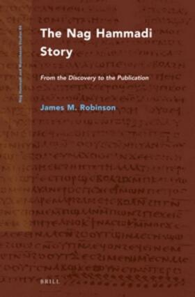 The Nag Hammadi Story (2 Vols.): From the Discovery to the Publication