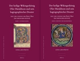 Der Heilige Wikingerkönig Olav Haraldsson Und Sein Hagiographisches Dossier (2 Vols.): Text Und Kontext Der Passio Olavi (Mit Kritischer Edition)