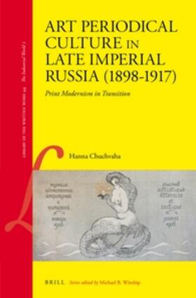 Art Periodical Culture in Late Imperial Russia (1898-1917)