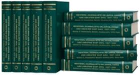 Western Journalists on Japan, China and Greater East Asia, 1897-1956 (10 Vols. Set)