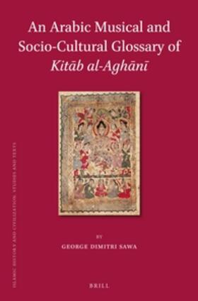 An Arabic Musical and Socio-Cultural Glossary of Kit&#257;b Al-Agh&#257;n&#299;