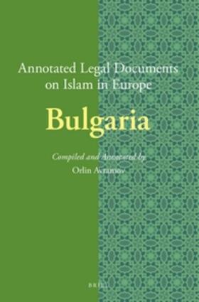 Annotated Legal Documents on Islam in Europe: Bulgaria