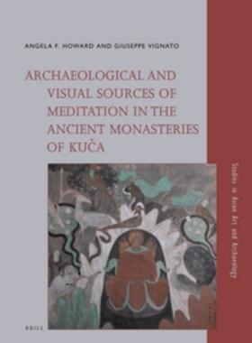Archaeological and Visual Sources of Meditation in the Ancient Monasteries of Ku&#269;a
