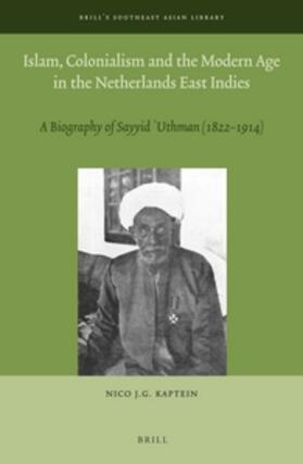 Islam, Colonialism and the Modern Age in the Netherlands East Indies