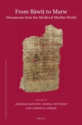 From B&#257;w&#299;&#7789; To Marw. Documents from the Medieval Muslim World