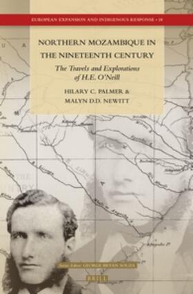 Northern Mozambique in the Nineteenth Century: The Travels and Explorations of H.E. O'Neill