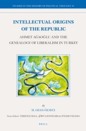 Intellectual Origins of the Republic: Ahmet A&#287;ao&#287;lu and the Genealogy of Liberalism in Turkey