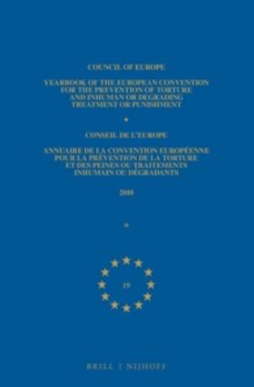 Yearbook of the European Convention for the Prevention of Torture and Inhuman or Degrading Treatment or Punishment/Annuaire de la Convention Européenne Pour La Prévention de la Torture Et Des Peines Ou Traitements Inhumains Ou Dégradants