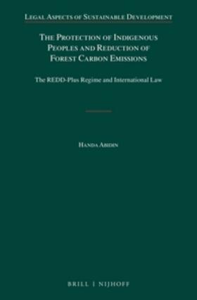 The Protection of Indigenous Peoples and Reduction of Forest Carbon Emissions