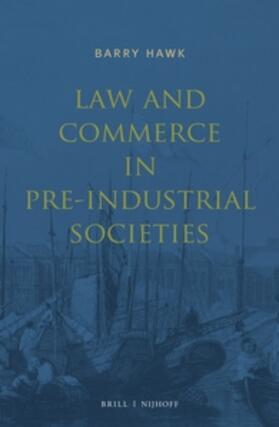 Law and Commerce in Pre-Industrial Societies