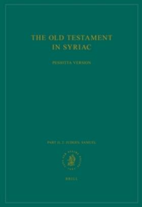 The Old Testament in Syriac According to the Peshi&#7789;ta Version, Part II Fasc. 2. Judges; Samuel