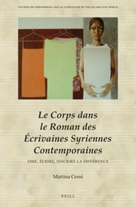 Le Corps Dans Le Roman Des Écrivaines Syriennes Contemporaines