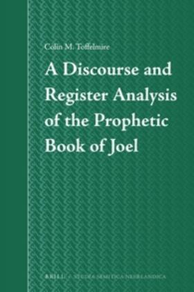 A Discourse and Register Analysis of the Prophetic Book of Joel