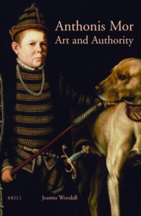 Anthonis Mor: Art and Authority