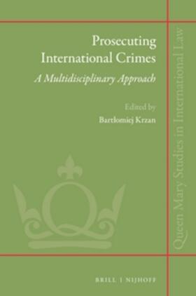 Prosecuting International Crimes: A Multidisciplinary Approach