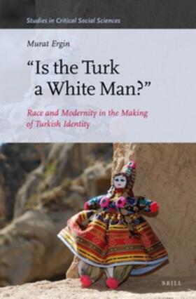 Is the Turk a White Man?