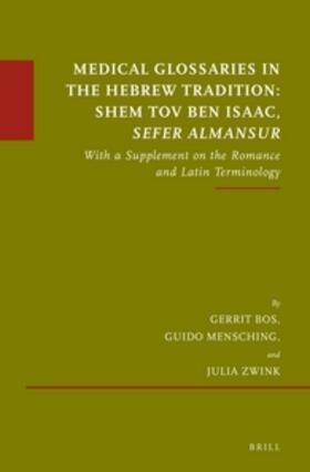 Medical Glossaries in the Hebrew Tradition: Shem Tov Ben Isaac, Sefer Almansur