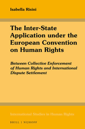 The Inter-State Application Under the European Convention on Human Rights