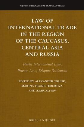 Law of International Trade in the Region of the Caucasus, Central Asia and Russia