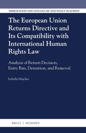 The European Union Returns Directive and Its Compatibility with International Human Rights Law