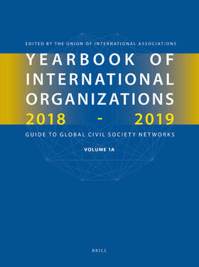 Yearbook of International Organizations 2018-2019, Volumes 1a & 1b (Set)