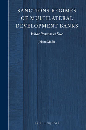 Sanctions Regimes of Multilateral Development Banks