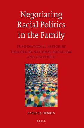 Negotiating Racial Politics in the Family