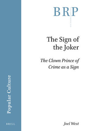 The Sign of the Joker: The Clown Prince of Crime as a Sign