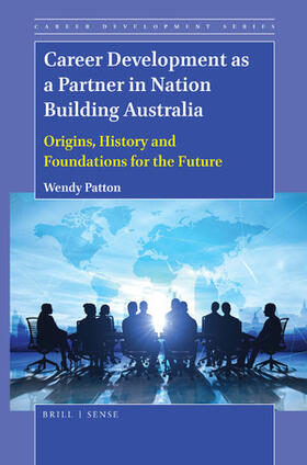 Career Development as a Partner in Nation Building Australia