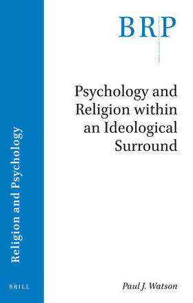 Psychology and Religion Within an Ideological Surround