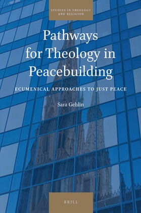 Pathways for Theology in Peacebuilding
