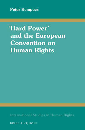"Hard Power" and the European Convention on Human Rights