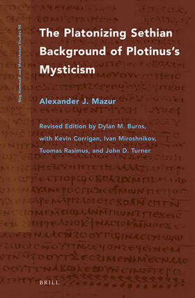 The Platonizing Sethian Background of Plotinus's Mysticism