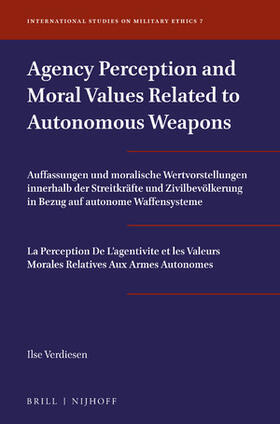 Agency Perception and Moral Values Related to Autonomous Weapons