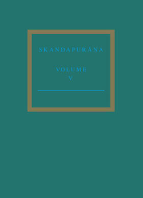 The Skandapur&#257;&#7751;a Volume V