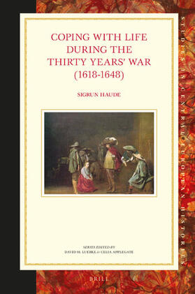 Coping with Life During the Thirty Years' War (1618-1648)