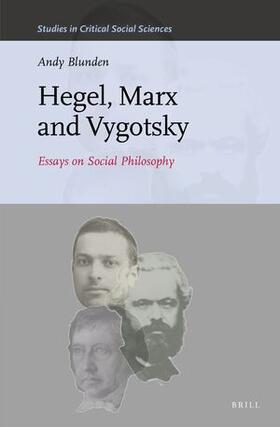Hegel, Marx and Vygotsky