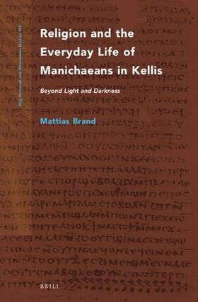 Religion and the Everyday Life of Manichaeans in Kellis