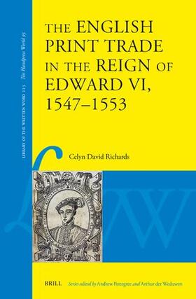The English Print Trade in the Reign of Edward VI, 1547-1553