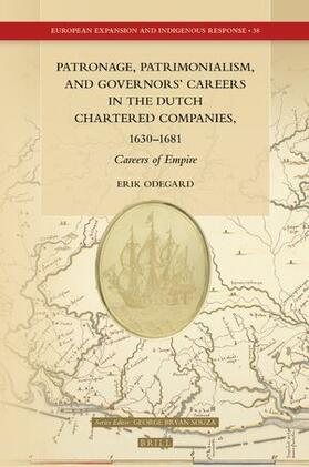Patronage, Patrimonialism, and Governors' Careers in the Dutch Chartered Companies, 1630-1681