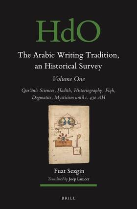 The Arabic Writing Tradition, an Historical Survey, Volume 1