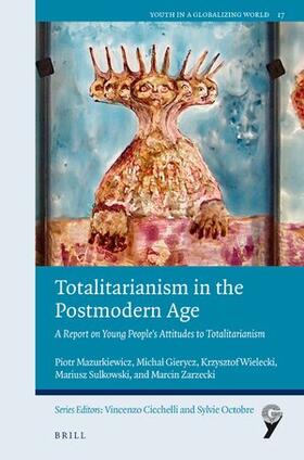 Totalitarianism in the Postmodern Age