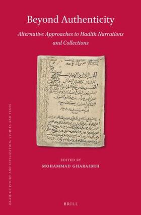 Beyond Authenticity, Alternative Approaches to Hadith Narrations and Collections