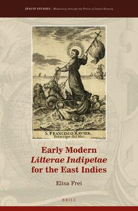 Early Modern Litterae Indipetae for the East Indies