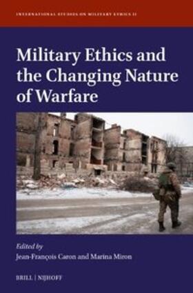 Military Ethics and the Changing Nature of Warfare