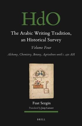 The Arabic Writing Tradition, an Historical Survey, Volume 4