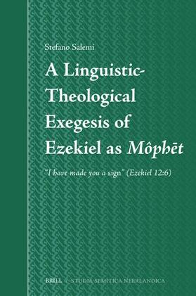 A Linguistic-Theological Exegesis of Ezekiel as Mo&#770;ph&#275;t